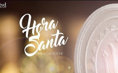 Hora Santa primer jueves de septiembre 2025. «Orar en la noche»