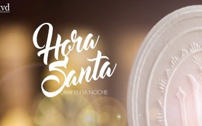 Hora Santa primer jueves de noviembre 2025. «Orar en la noche»